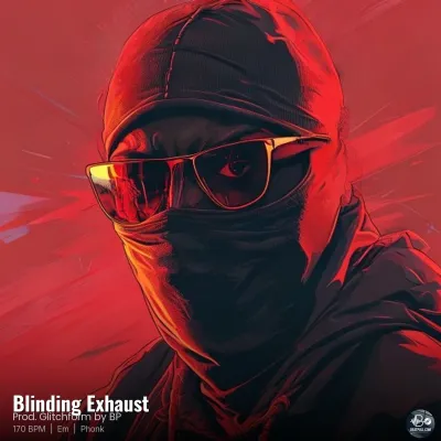 Blinding Exhaust
