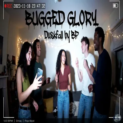 Bugged Glory
